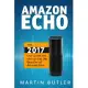 Amazon Echo: The 2016 User Guide and Manual: Get the Best Out of Amazon Echo