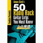 電子樂譜 搖滾吉他樂句50 RADIO ROCK LICKS-YOU SHOULD KNOW-ANGUS CLARK