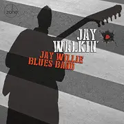 Jay Walkin -Willie,Jay Blues Band CD