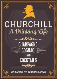在飛比找三民網路書店優惠-Churchill: A Drinking Life: Ch