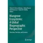 MANGROVE ECOSYSTEMS: A GLOBAL BIOGEOGRAPHIC PERSPECTIVE: STRUCTURE, FUNCTION, AND SERVICES