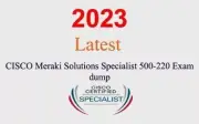 Cisco Meraki Solutions Specialist 500-220 Q&A GUARANTEED (1 month update)
