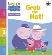 Learn with Peppa Phonics Level 3 Book 1 Grab the Hat Phonics Reader by Peppa P