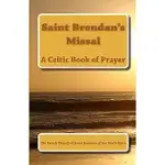 SAINT BRENDAN’S MISSAL: THE PARISH CHURCH OF SAINT BRENDAN OF THE NINTH WAVE