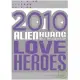 黃鴻升 / 【2010Alien Huang&love heroes】MV/ DVD影音圖鑑特典輯