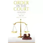 ORDER IN THE COURT: FINDING ORDER IN YOUR LIFE AND THE PRACTICE OF LAW