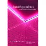 INTERDEPENDENCE: A POSTCOLONIAL FEMINIST PRACTICAL THEOLOGY