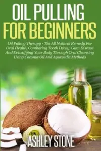 在飛比找博客來優惠-Oil Pulling For Beginners