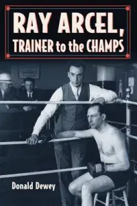 在飛比找博客來優惠-Ray Arcel: A Boxing Biography