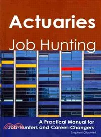 在飛比找三民網路書店優惠-Actuaries ― Job Hunting: A Pra