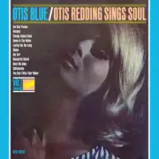 Otis Blue: Otis Redding Sings Soul by Redding, Otis (Record, 2023)