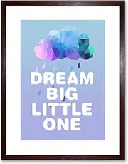 Dream Big Little One Blue Artwork Framed Wall Art Print 9X7 Inch