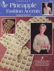 NEW ANNIES ATTIC CROCHET PINEAPPLE FASHION ACCENTS OOP 2000