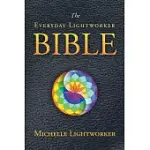 THE EVERYDAY LIGHTWORKER BIBLE