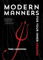 Modern Manners For Your Inner Demons (SFWP Literary Awards) by in New