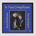 In Your Living Room by Denny Berthiaume/Dave Bendigkeit
