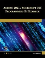 Access 2021 / Microsoft 365 Programming by Example: With Vba, XML, and ASP (Pape