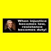 Thomas Jefferson "RESISTANCE BECOMES DUTY" quote BUMPER STICKER, political, NRA