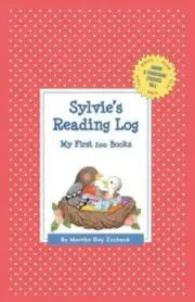 Sylvie's Reading Log: My First 200 Books (GATST) (Grow a Thousand Stories Tall)