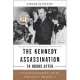 The Kennedy Assassination--24 Hours After: Lyndon B. Johnson’s Pivotal First Day as President