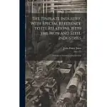 THE TINPLATE INDUSTRY, WITH SPECIAL REFERENCE TO ITS RELATIONS WITH THE IRON AND STEEL INDUSTRIES; A STUDY IN ECONOMIC ORGANISATION