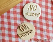 No Worries Stamp Embosser Cookie Cutter Pastry Fondant Dough Biscuit