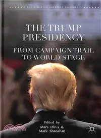 在飛比找三民網路書店優惠-The Trump Presidency ― From Ca