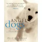 ANGEL DOGS: DIVINE MESSENGERS OF LOVE