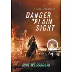 DANGER IN PLAIN SIGHT: A CALLIE JAMES THRILLER