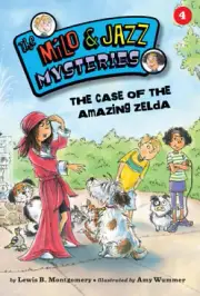 The Case of the Amazing Zelda (Book 4) (Milo & Jazz Mysteries The) [Paperback]