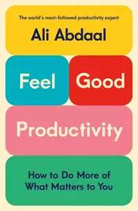 在飛比找誠品線上優惠-Feel-Good Productivity: How to