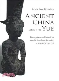 在飛比找三民網路書店優惠-Ancient China and the Yue ― Pe
