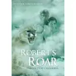 ROBERT’S ROAR