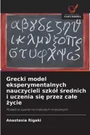 Grecki model eksperymentalnych nauczycieli szkl rednich i uczenia si przez cale
