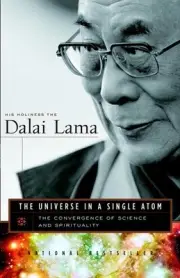 The Universe in a Single Atom: The Convergence of Science and Spirituality by Da