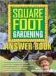 Square Foot Gardening Answer Book ─ New Information from the Creator of Square Foot Gardening - the Revolutionary Method Used by 2 Millionsthrilled Followers