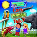CAN ANIMALS TALK?