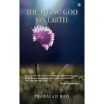 THE LIVING GOD ON EARTH