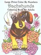 Large Print Color by Numbers Dachshunds Adult Coloring Book ― Adult Color by Numbers Book in Large Print for Easy and Relaxing Adult Coloring With Simple Designs and Cuddly Dachshund Dogs and Puppies