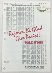 Rejoice Be Glad Give Praise SATB Organ Handbells Sheet Music Dale Wood Sacred