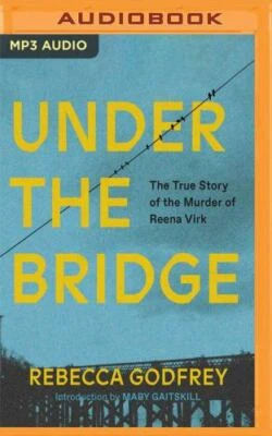 UNDER THE BRIDGE BY REBECCA GODFREY MP3-CD AUDIOBOOK