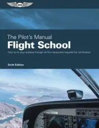 在飛比找博客來優惠-The Pilot’’s Manual: Flight Sc