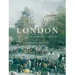 BEASTLY LONDON: A HISTORY OF ANIMALS IN THE CITY