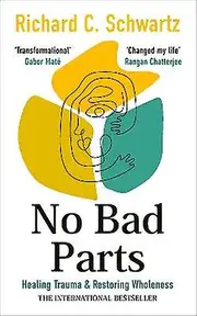 No Bad Parts by Richard Schwartz Paperback Book