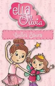 Ella and Olivia # 3 : Ballet Stars by Yvette Poshoglian - BRAND NEW