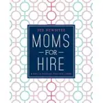 MOMS FOR HIRE: 8 STEPS TO KICKSTART YOUR NEXT CAREER