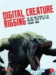 Digital Creature Rigging ─ The Art and Science of CG Creature Setup in 3ds Max
