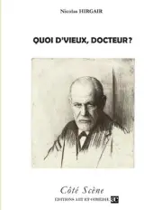 Quoi d'vieux, docteur ? [French] by Hirgair, Nicolas [Paperback]