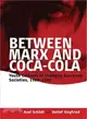 Between Marx and Coca Cola ― Youth Cultures in Changing European Societies, 1960-1980