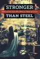 Stronger than Steel: Soldiers of the Great War Write to Thérèse of Lisieux